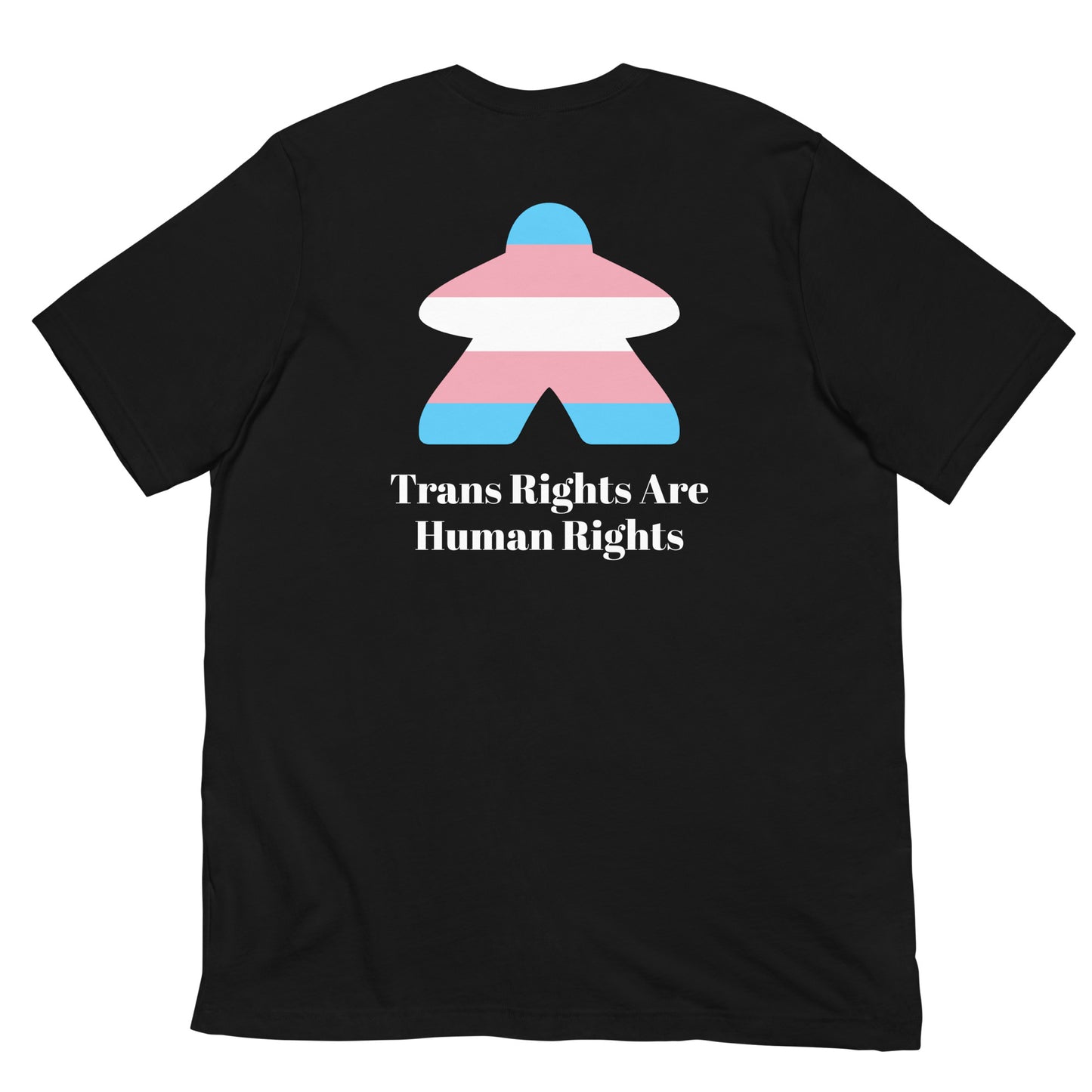 "Trans Rights Are Human Rights" Meeple Shirt